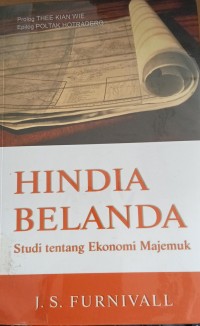 Image of Hindia Belanda Studi tentang  Ekonomi Majemuk