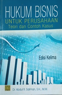 Hukum Bisnis untuk Perusahaan Teori dan Contoh Kasus