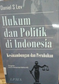 Hukum Dan Politik Di Indonesia Kesinambungan Dan Perubahan