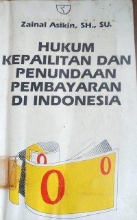 Image of Hukum Kepailitan dan Penundaan Pembayaran di Indonesia