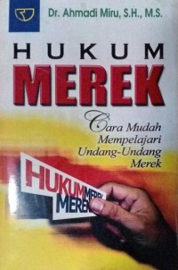 Image of Hukum Merek : cara mudah mempelajari Undang-undang Merek
