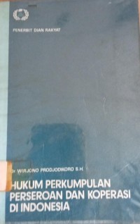 Hukum Perkumpulan Perseroan dan Koperasi di Indonesia