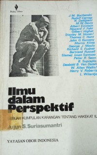 Ilmu Dalam Perspektif : Sebuah Kumpulan Karangan Tentang Hakekat Ilmu