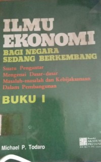 Image of Ilmu Ekonomi bagi negara sedang berkembang buku 1 dan 2