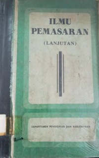Image of Ilmu Pemasaran (Lanjutan)