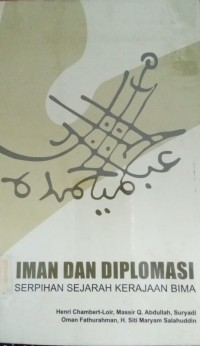 Image of Iman dan Diplomasi ( Serpihan Sejarah Kerajaan Bima )