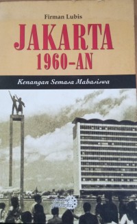 Image of Jakarta 1960-an ( Kenangan Semasa Mahasiswa )