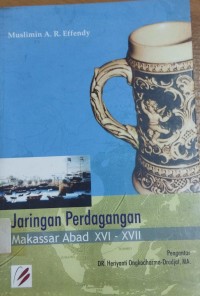 Image of Jaringan Perdagangan ( Makassar Abad XVI - XVII )