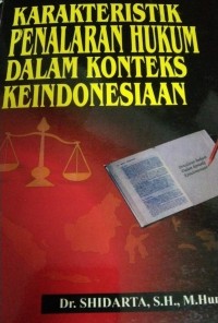 Karakteristik Penalaran Hukum Dalam Konteks Keindonesiaan