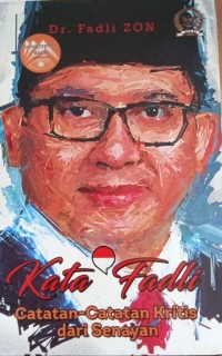 Image of Kata Fadli ( Catatan - Catatan Kritis dari Senayan )