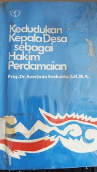 Image of Kedudukan Kepala Desa Sebagai Hakim Perdamaian