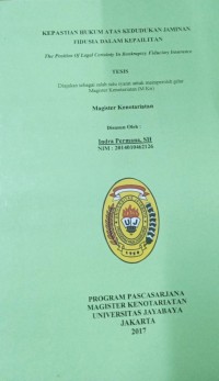 Kepastian Hukum Atas Kedudukan Jaminan Fidusia Dalam Kepailitan