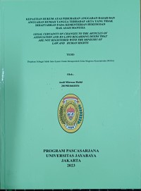 Kepastian Hukum Atas Perubahan Anggaran Dasar dan Anggaran Rumah Tangga Terhadap Akta Yang Tidak Didaftarkan pada Kementerian Hukum dan Hak Asasi Manusia