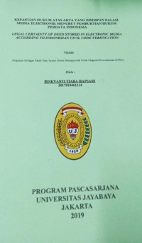 Kepastian Hukum Ats Akta yang Disimpan Dalam Media Elektronik Menurut Pembuktian Hukum Perdata indonesia (Legal Certainty Of Deed Stored In Electronic Media According To Indenesia Civil Code Verfication