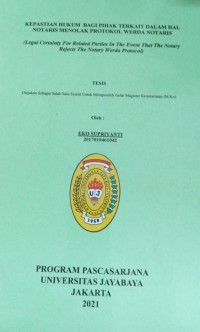 Kepastian Hukum Bagi Pihak Terkait Dalam Hal Notaris Menolak Protokol Werda Notaris