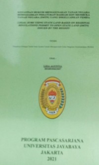 Kepastian Hukum Menggunakan Tanah Negara Berdasarkan Peraturan Daerah Izin Membuka Tanah Negara (IMTN) Yang Dikeluarkan Pemda