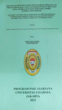 Kepastian Hukum Pajak Penghasilan (PPh) Dalam Pengalihan Hak Atas Tanah/Bangunan Melalui Akta Pembagian Hak Bersama (APHB) Karena Pewarisan