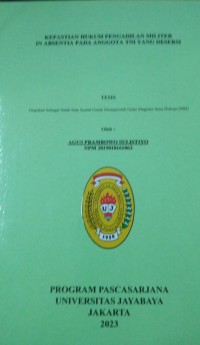 Kepastian Hukum Pengadilan Militer In Absentia Pada Anggota TNI Yang Desersi