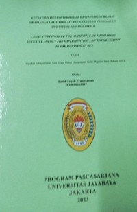 Kepastian Hukum terhadap Kewenangan Badan Keamanan Laut Terkait pelaksanaan Penegakan Hukum Di Laut Indonesia