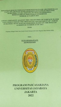 Kepastian Hukum Terhadap Pemungutan Pajak Air Permukaan Yang Dilakukan Oleh Pemerintah Daerah Provinsi Sumatera Utara Kepada PT Inalum (Persero)Berdasarkan Peraturan Gubernur Nomor 24 Tahun 2011