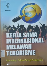 Kerja Sama Internasional Melawan Terorisme