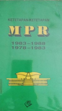 Image of Keteapan - Ketetapan MPR ( 1983 - 1988 ) ( 1978 - 1983 )