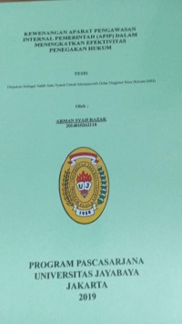 Kewenangan Aparat Pengawasan Internal Pemerintah (APIP) Dalam Meningkatkan Efektivitas Penegakan Hukum