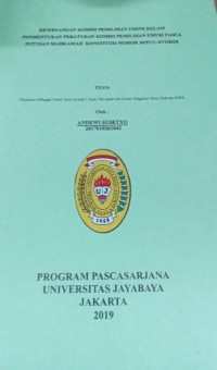 Kewenangan Komisi Pemilihan Umum Dalam Pembentukan Peraturan Komisi Pemilihan Umum Pasca Putusan Mahkamah Konstitusi Nomor 30/PUU-XVI/2018