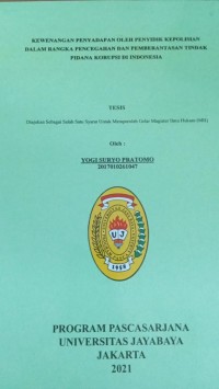 Kewenangan Penyadapan Oleh Penyidik Kepolisian Dalam Rangka Pencegahan Dan Pemberantasan Tindak Pidana Korupsi Di Indonesia