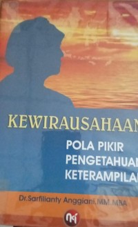 Image of Kewirausahaan Pola Pikir Pengetahuan Keterampilan