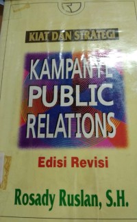 Image of Kiat Dan Strategi Kampanye Public Relations Edisi Revisi