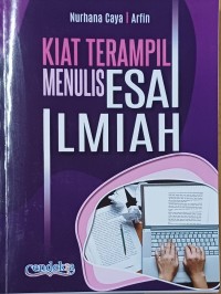 Kiat Terampil Menulis Esai Ilmiah