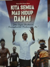 Image of Kita Semua Mau Hidup Damai