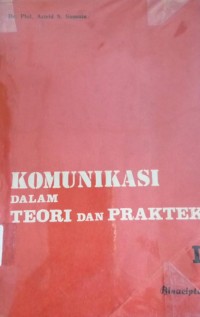 Image of Komunikasi Dalam Teori Dan Praktek 1