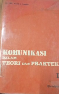 Komunikasi Dalam Teori Dan Praktek