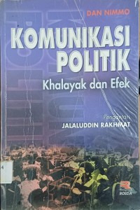 Image of Komunikasi Politik Khalayak dan Efek