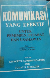 Komunikasi Yang Efektif Untuk Pemimpin Pejabat Dan Usahawan