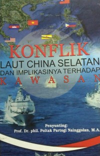 Image of Konflik Laut China Selatan dan Implikasinya Terhadap Kawasan