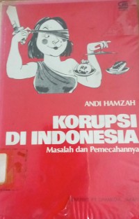 Image of Korupsi di Indonesia ( Masalah dan Pemecahannya )