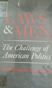 Image of Laws & Men The Challenge Of Amirican Politics