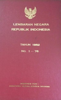 Image of Lembaran Negara Republik Indonesia Tahun 1982 N0 1-76