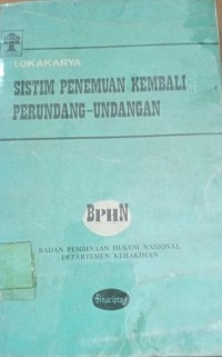 Lokakarya Sistim Penemuan Kembali Perundang-Undangan