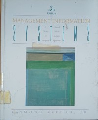 Management Information Systems : A Study of Computer Based Information Systems