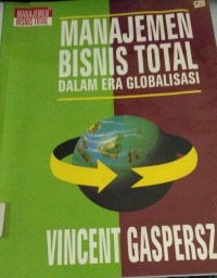 Image of Manajemen Bisnis Total dalam era globalisasi