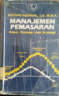 Image of Manajemen Pemasaran : Dasar, Konsep, Dan Strategi