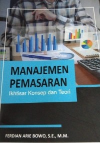 Manajemen  Pemasaran Ikhtisar Konseo Dan Teori