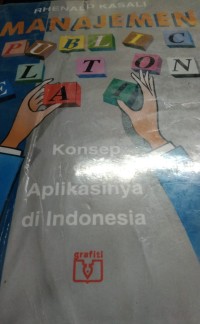 Image of Manajemen Public Rlations Konsep Dan Aplikasinya Di Indonesia