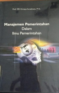 Image of Manajemen Pemerintahan Dalam Ilmu Pemerintahan