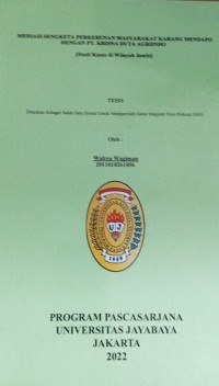 Mediasi Sengketa Perkebunan Masyarakat Karang mendapo Dengan PT.Krisna Duta Agriindo (Studi Kasus di Wilayah Jambi)