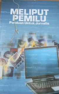 Image of Meliput Pemilu Panduan Untuk Jurnalis